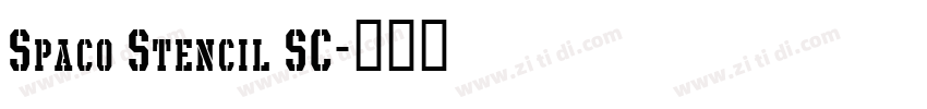 Spaco Stencil SC字体转换